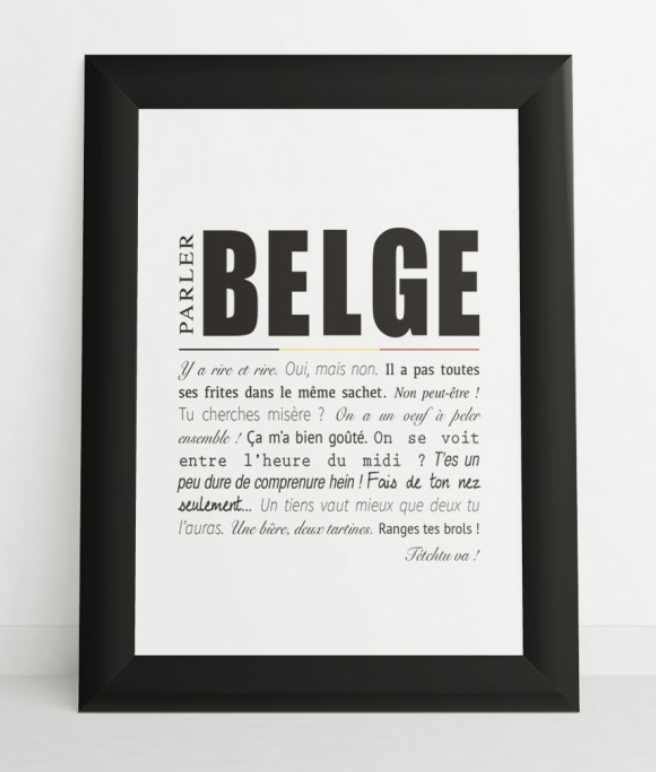 BELGE UNE FOIS - Cadre PARLER BELGE 21x30 cm