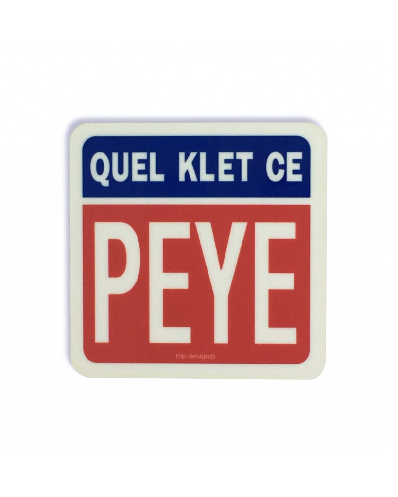 MP DESIGN - Sous bock MAT "Quel Klet ce Peye"