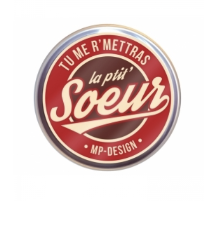 MP DESIGN - Plateau anti-dérapant "Tu me r'mettras la ptit' Soeur"