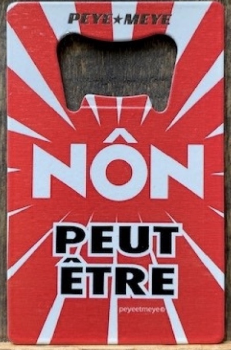 MP DESIGN - Décapsuleurs "Non peut être"